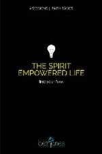 Faith Basics on the Spirit Empowered Life: Find Your Flow