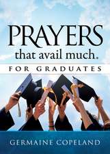 Prayers That Avail Much for Graduates