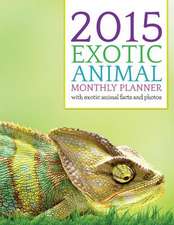 2015 Exotic Animals Monthly Planner