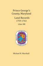 Prince George's County, Maryland, Land Records 1759-1763