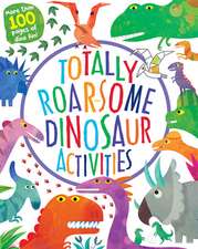 Totally Roarsome Dinosaur Activities