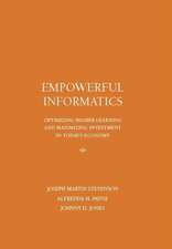 Empowerful Informatics: Optimizing Higher Learning and Maximizing Investment in Today's Economy