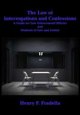 The Law of Interrogations and Confessions