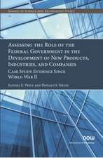 Assessing the Role of the Federal Government in the Development of New Products, Industries, and Companies