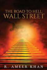 The Road to Hell: Wall Street