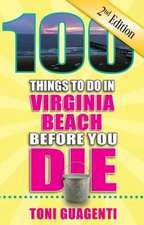 100 Things to Do in Virginia Beach Before You Die