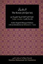 The Koran (Al-Qur'an): Arabic-English Bilingual Edition with an Introduction by Mohamed A. 'Arafa