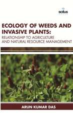 Ecology of Weeds and Invasive Plants: Relationship to Agriculture and Natural Resource Management