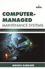 Computer-Managed Maintenance Systems