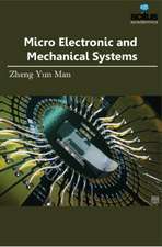 Micro Electronic and Mechanical Systems