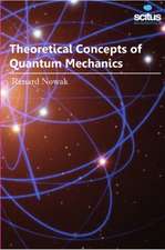 Theoretical Concepts of Quantum Mechanics