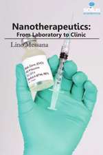 Nanotherapeutics: From Laboratory to Clinic