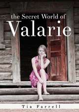 The Secret World of Valarie