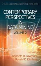 Contemporary Perspectives in Data Mining, Volume 2 (Hc): Classic and Contemporary Approaches (Hc)