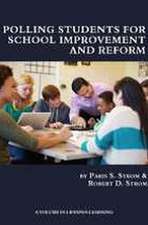 Polling Students for School Improvement and Reform