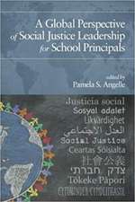 A Global Perspective of Social Justice Leadership for School Principals