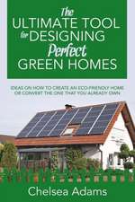 The Ultimate Tool for Designing Perfect Green Homes