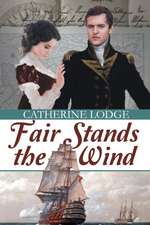 Fair Stands the Wind