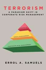 Terrorism: A Paradigm Shift in Corporate Risk Management