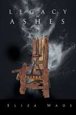 Legacy of Ashes