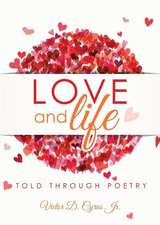 Love and Life Told Through Poetry