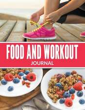 Food and Workout Journal: Play and Learn Edition