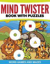 Mind Twister Book with Puzzles, Word Games and Mazes