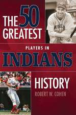 50 Greatest Players in Indians History