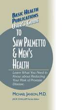 User's Guide to Saw Palmetto & Men's Health