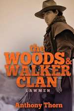 The Woods & Walker Clan: Lawmen