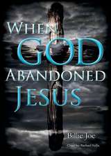 When God Abandoned Jesus