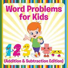 Word Problems for Kids (Addition & Subtraction Edition)