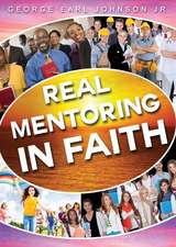 Real Mentoring in Faith