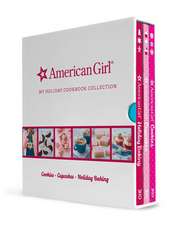 American Girl My Holiday Cookbook Collection (Holiday Baking, Cookies, Cupcakes)