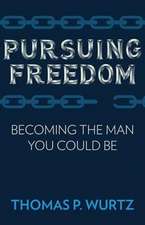 Pursuing Freedom