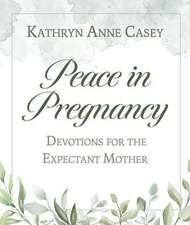 Peace in Pregnancy