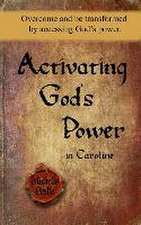 Activating God's Power in Caroline