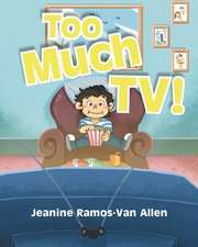 Too Much TV!