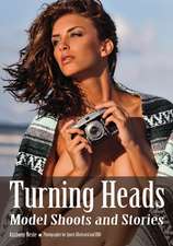 Turning Heads: Model Shoots and Stories