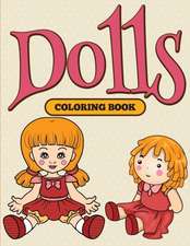 Dolls