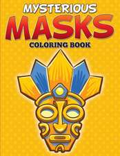 Mysterious Masks Coloring Books