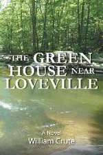 THE GREEN HOUSE near Loveville