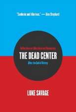 The Dead Center