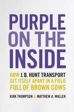 Purple on the Inside: How J.B. Hunt Transport Set Itself Apart in a Field Full of Brown Cows