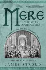 Mere Christian Apologetics