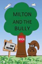 Milton and the Bully