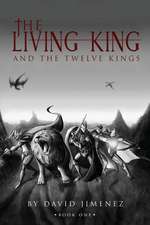 The Living King and the Twelve Kings