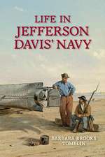 Life in Jefferson Davis' Navy