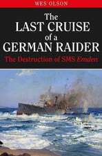 The Last Cruise of a German Raider