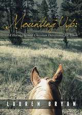 Mounting Up: A Horse-Themed Christian Devotional for Youth